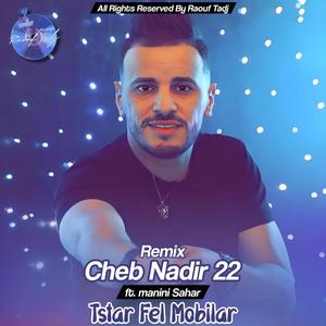 Tstar Fel Mobilar (feat. Cheb nadir 22, Manini Sahar & Dj mix 13 plus)