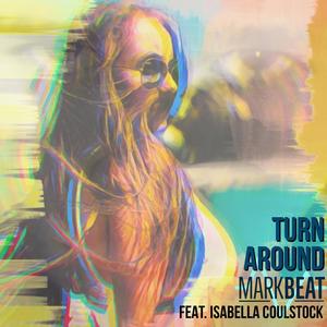Turn Around(feat. Isabella Coulstock)