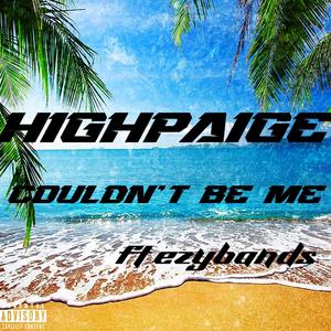 Couldn't Be Me (feat. ezy bands) (Explicit)