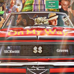 On My Way (feat. SickWitIt)
