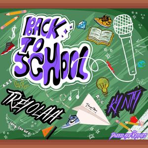 BACK TO SCHOOL (feat. TREYOLAA) [Explicit]