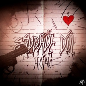 Saudade Dói (Explicit)