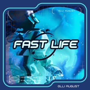 Fast Life