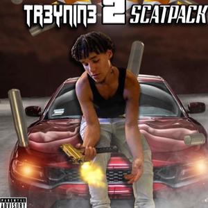 Tr3yNin3 2 ScatPack (Explicit)