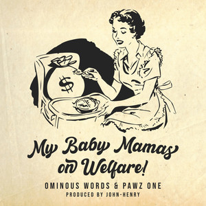 My Baby Mamas on Welfare (Explicit)