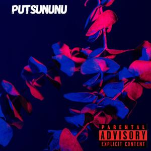 Putsununu (feat. Kaydo Matthews) (Explicit)