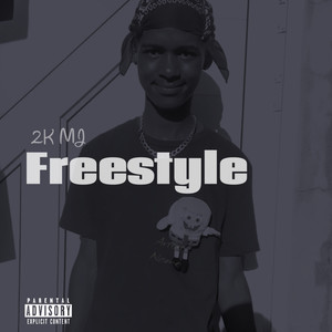 2K Mj - Freestyle (Explicit)