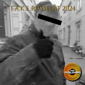 T.A.K.E 2024 (RUSSELÅT) (feat. Kris Havard, EPK, Thorbear & Leon Money ) [Explicit]