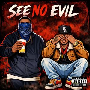 See No Evil (feat. Stone II) (Explicit)