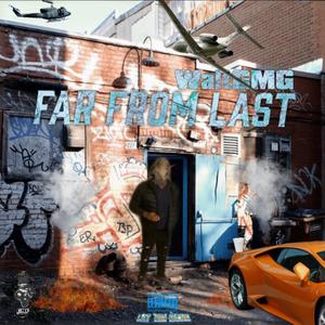 Far From Last (Explicit)