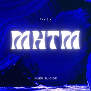 MHTM (feat. Exxy Sixx)