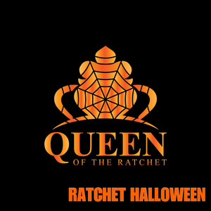 Queen of the Ratchet, Ratchet Halloween (Explicit)