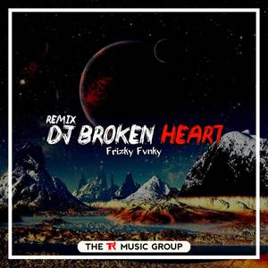 DJ Broken Hearts Old Style (Remix)