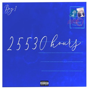 25530 Hours (Explicit)