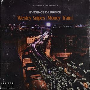 Wesley Snipes (Money Train) [Explicit]