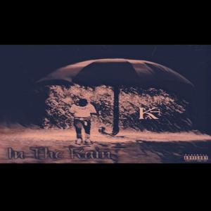 In The Rain (Explicit)