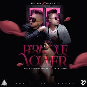 Para Que Volver (feat. Ricky Row)