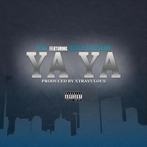 Ya Ya (feat. Booga Bradshaw) [Explicit]