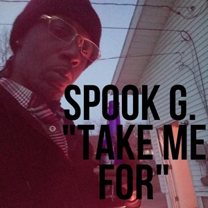 Take Me For (Explicit)