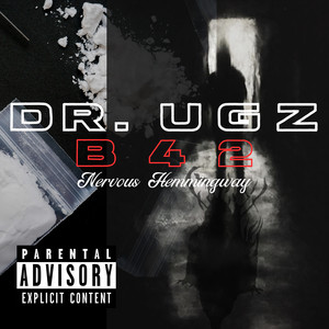 Dr. Ugz (Explicit)