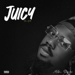 Juicy The Ep