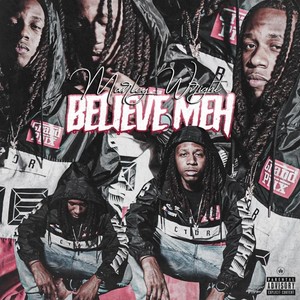 Believe Meh (Explicit)