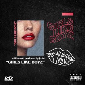 Girls Like Boyz (Explicit)