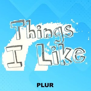 Things I Like (Extended Mix)