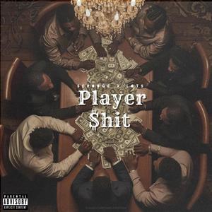 Player **** (feat. L.O.T.S.) (Explicit)