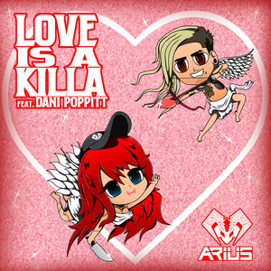 LOVE IS A KILLA(feat. Dani Poppitt)