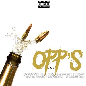 Opps -N- Gold Bottles (Explicit)