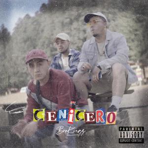 Cenicero (feat. Brokingz) [Explicit]