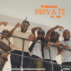 Tyreese - Private (Explicit)