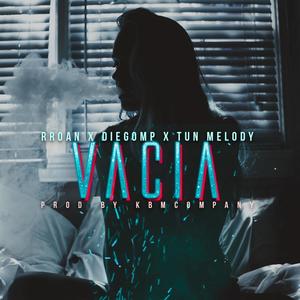 Vacia (feat. Diego Mp & Tun Melody)