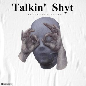 Talkin' Shyt (Explicit)