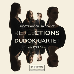 Reflections: Dudok Quartet Amsterdam