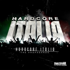 Hardcore Italia - The propaganda (Explicit)