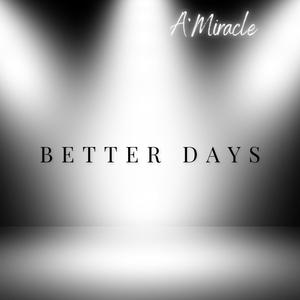 Better Days