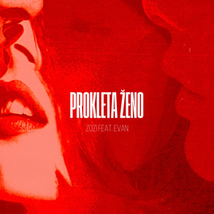 Prokleta ženo (feat. Evan) [Explicit]