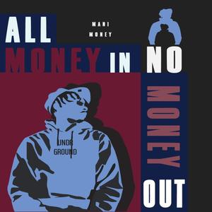 All Money In No Money Out (Explicit)