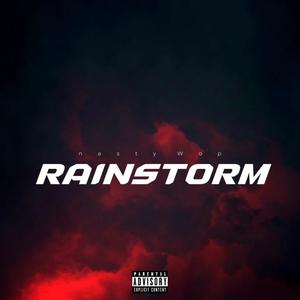 Rainstorm (Explicit)