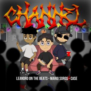 CHANNEL(feat. Mario Soros & Case)