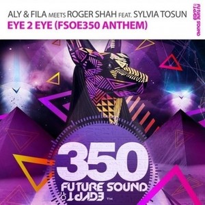 Eye 2 Eye (FSOE 350 Anthem) (Extended Mix)