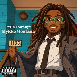Ain't No Way/WF?TM. (Explicit)