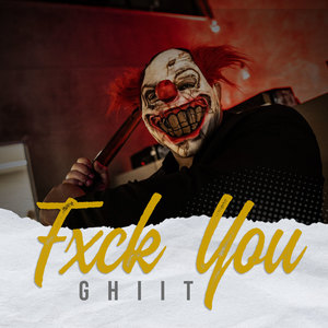 Fxck You (Explicit)