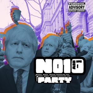 No10 Party (Partygate Bash) [Explicit]