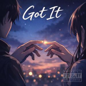 Got It (Explicit)