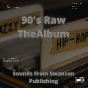 90's Raw The Album (Explicit)