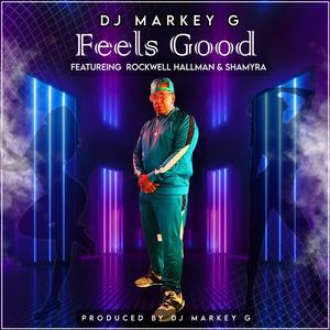 DJ MARKEY G FEELS GOOD