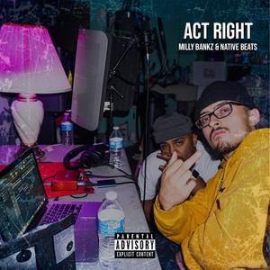 Act Right (Explicit)